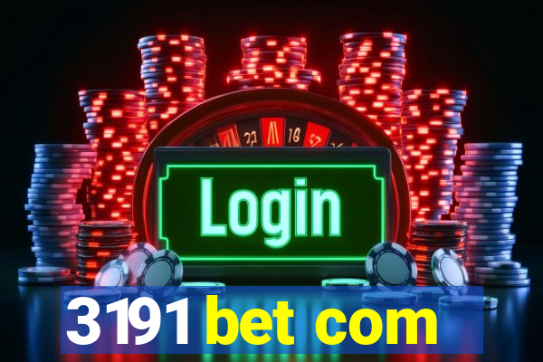 3191 bet com